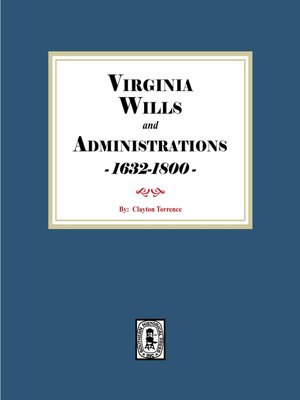cover image of Virginia Wills and Administrations, 1632-1800